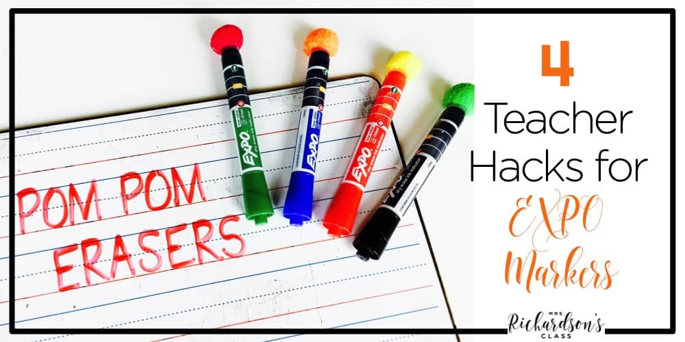 4 Teacher Hacks for EXPO Markers - Mrs. Richardson's Class