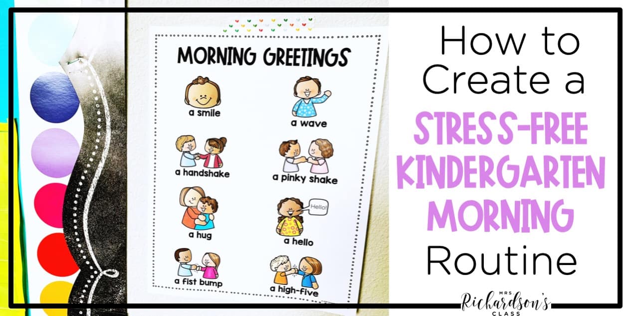 How To Create a StressFree Kindergarten Morning Routine Mrs