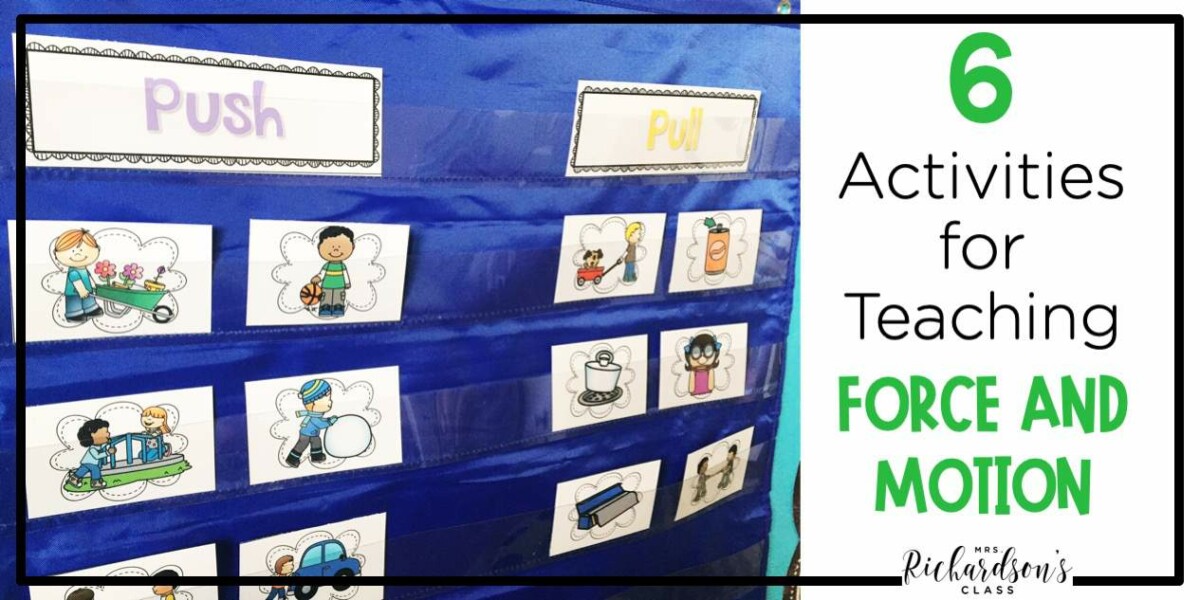 How to Teach Force and Motion {6 Useful Activities}