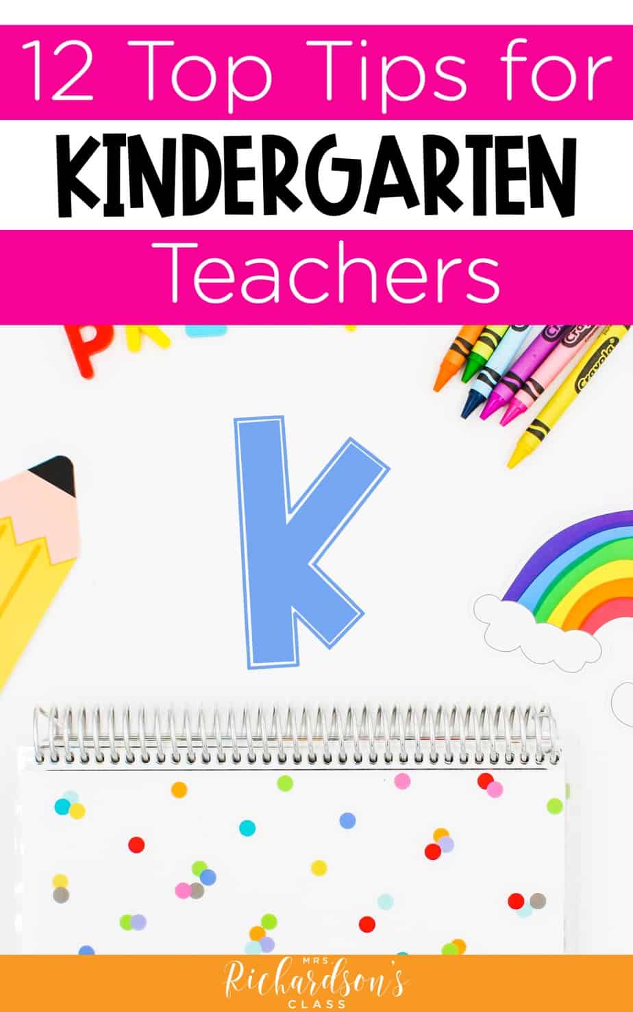 First Year Kindergarten Teacher Tips