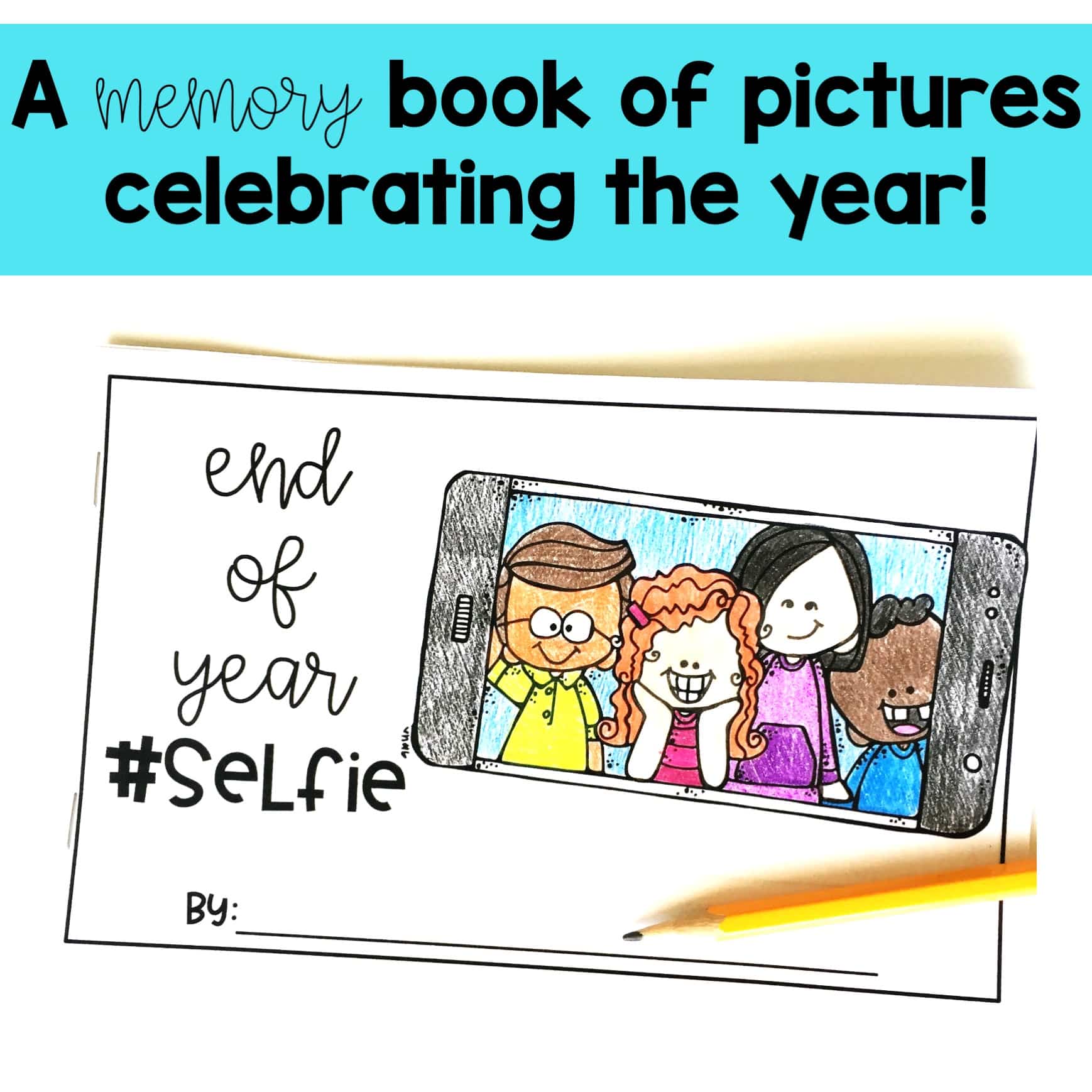 End of Year Memory Book and Activities - Mrs. Richardson's Class