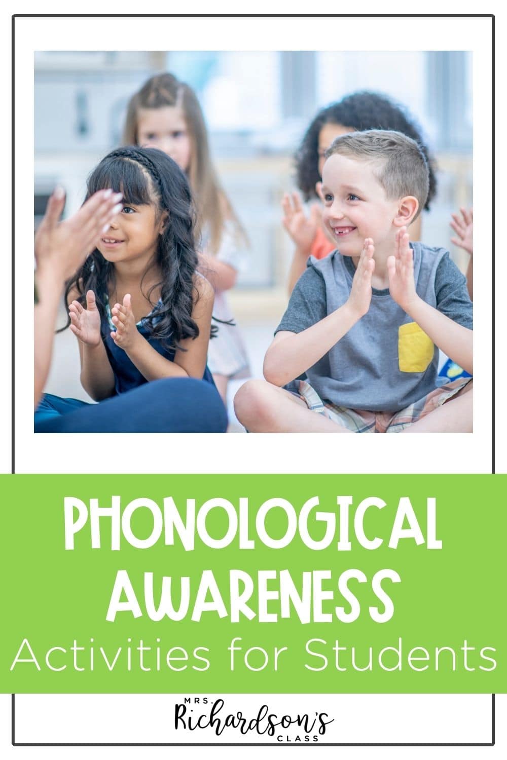 Phonological Awareness: What it is and How to Support Readers