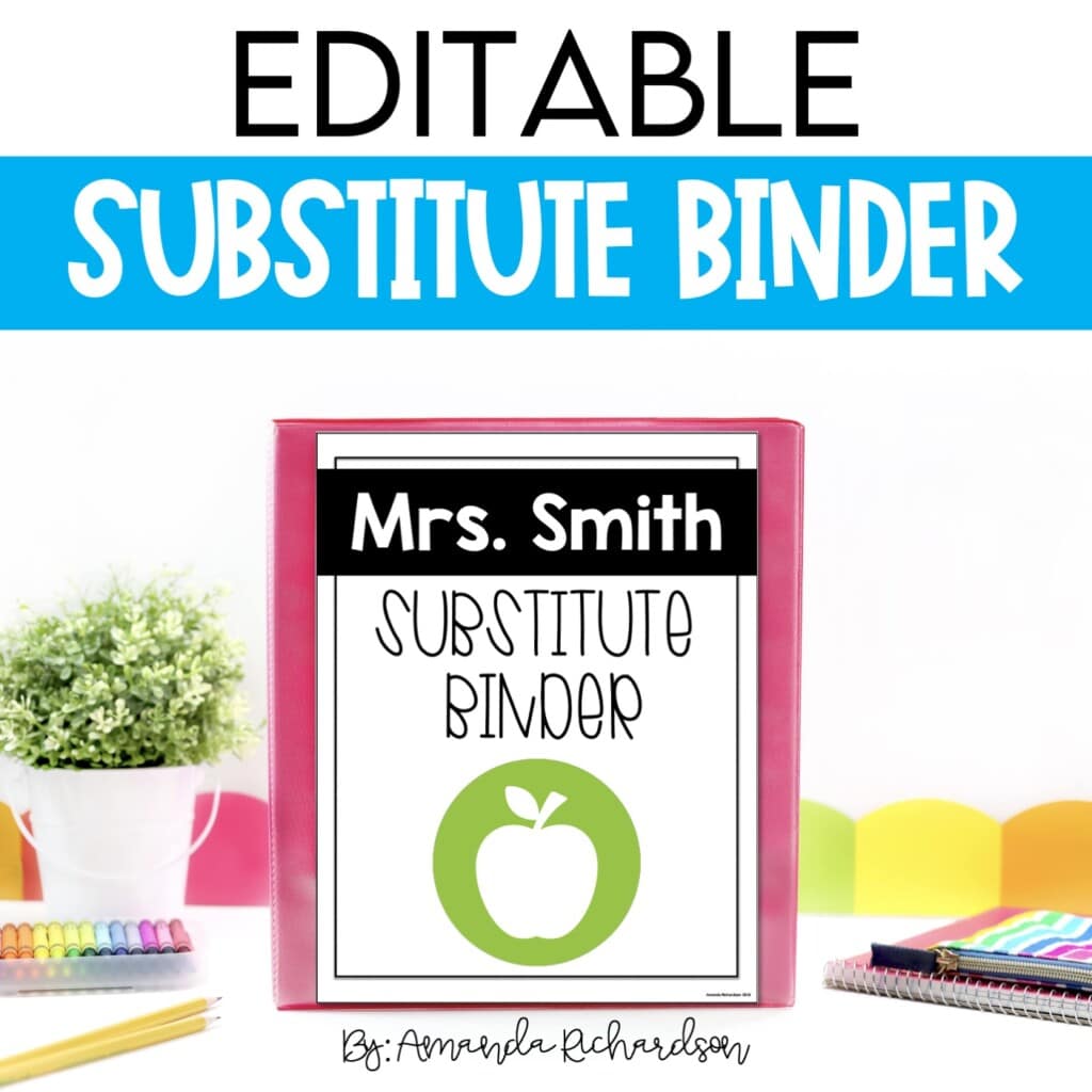 Substitute Binder: Editable Forms for Sub Binder - Mrs. Richardson's Class